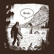 Bruh Bigfoot T-Shirt - FiveFingerTees