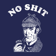 No Shit Sherlock T-Shirt - FiveFingerTees