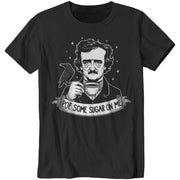 Poe Some Sugar On Me T-Shirt