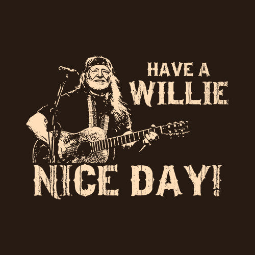 Have A Willie Nice Day T-Shirt - FiveFingerTees