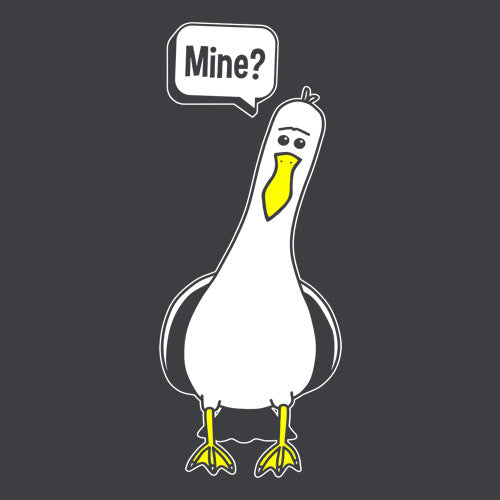 Mine? Seagulls T-Shirt - FiveFingerTees