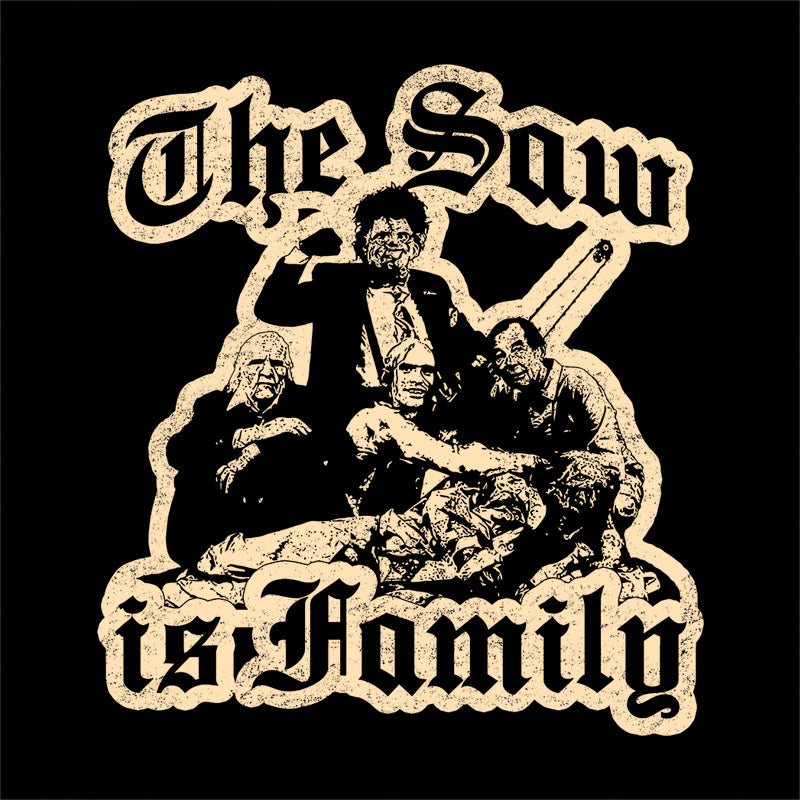 The Saw Is Family T-Shirt - FiveFingerTees