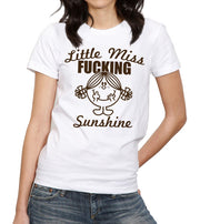 Little Miss Fucking Sunshine T-Shirt - FiveFingerTees