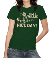 Have A Willie Nice Day T-Shirt - FiveFingerTees
