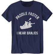 Paddle Faster I Hear Banjos T-Shirt - FiveFingerTees