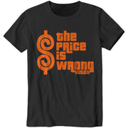 The Price Is Wrong Bitch T-Shirt - FiveFingerTees