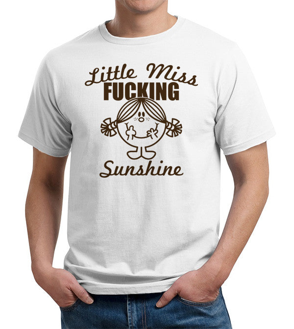 Little Miss Fucking Sunshine T-Shirt - FiveFingerTees