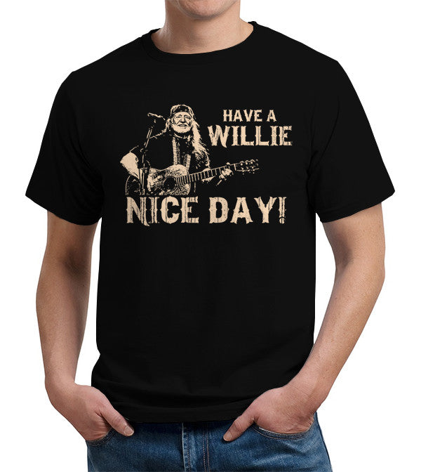 Have A Willie Nice Day T-Shirt - FiveFingerTees
