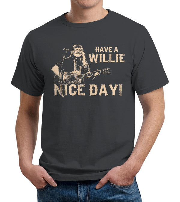 Have A Willie Nice Day T-Shirt - FiveFingerTees
