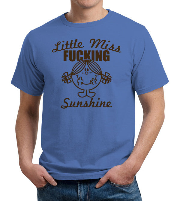 Little Miss Fucking Sunshine T-Shirt - FiveFingerTees