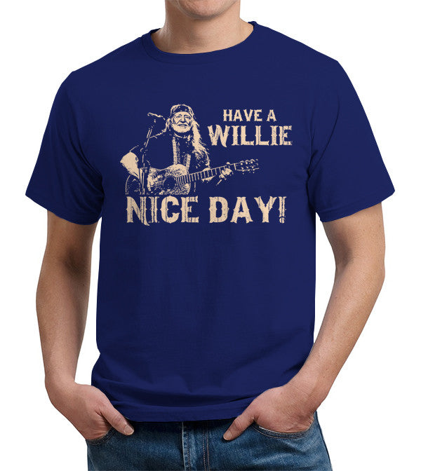 Have A Willie Nice Day T-Shirt - FiveFingerTees