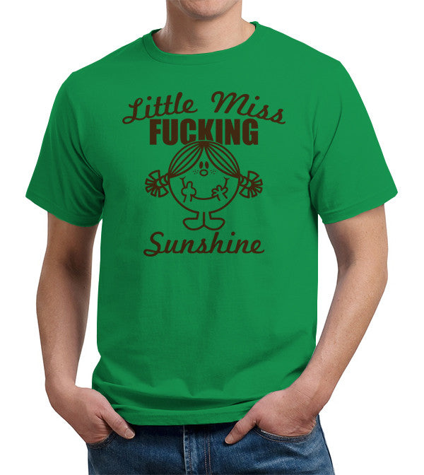 Little Miss Fucking Sunshine T-Shirt - FiveFingerTees