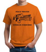 Peace Through Superior Firepower T-Shirt - FiveFingerTees