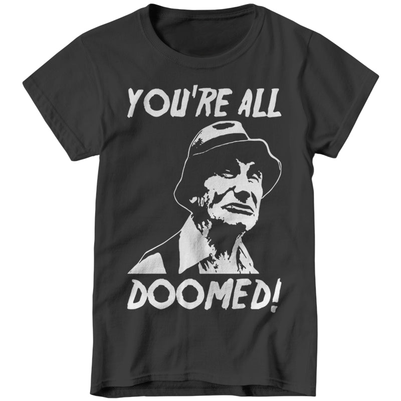 You're All Doomed T-Shirt - FiveFingerTees