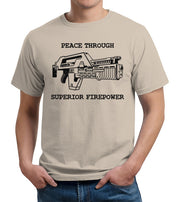 Peace Through Superior Firepower T-Shirt - FiveFingerTees