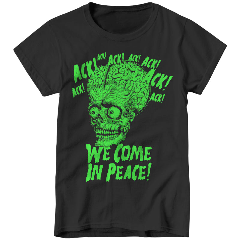 Ack! We Come In Peace Ladies T-Shirt - FiveFingerTees