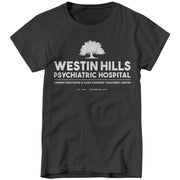 Westin Hills Psychiatric Hospital T-Shirt - FiveFingerTees