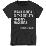 Intelligence Is The Ability To Adapt To Change Ladies T-Shirt - FiveFingerTees