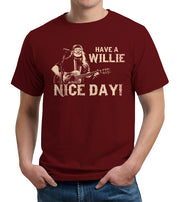 Have A Willie Nice Day T-Shirt - FiveFingerTees