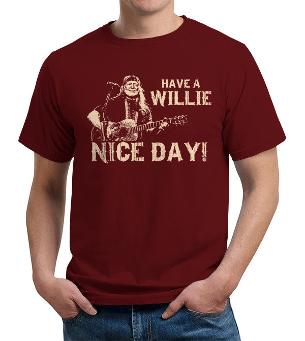 Have A Willie Nice Day T-Shirt - FiveFingerTees