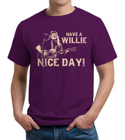 Have A Willie Nice Day T-Shirt - FiveFingerTees
