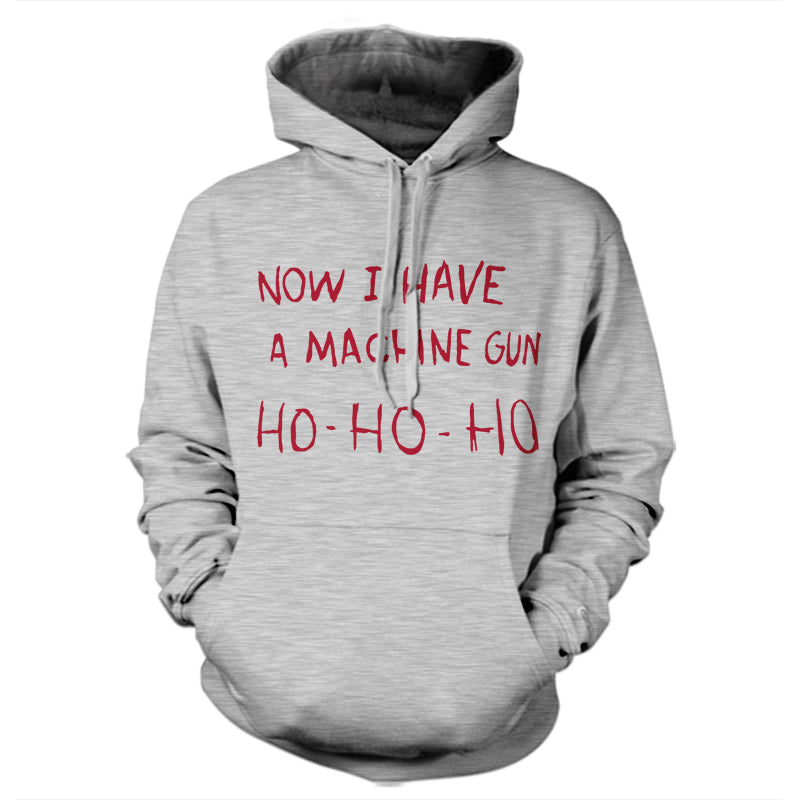 Now I Have A Machine Gun Ho-Ho-Ho Hoodie - FiveFingerTees