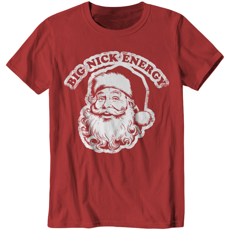 Big Nick Energy T-Shirt - FiveFingerTees