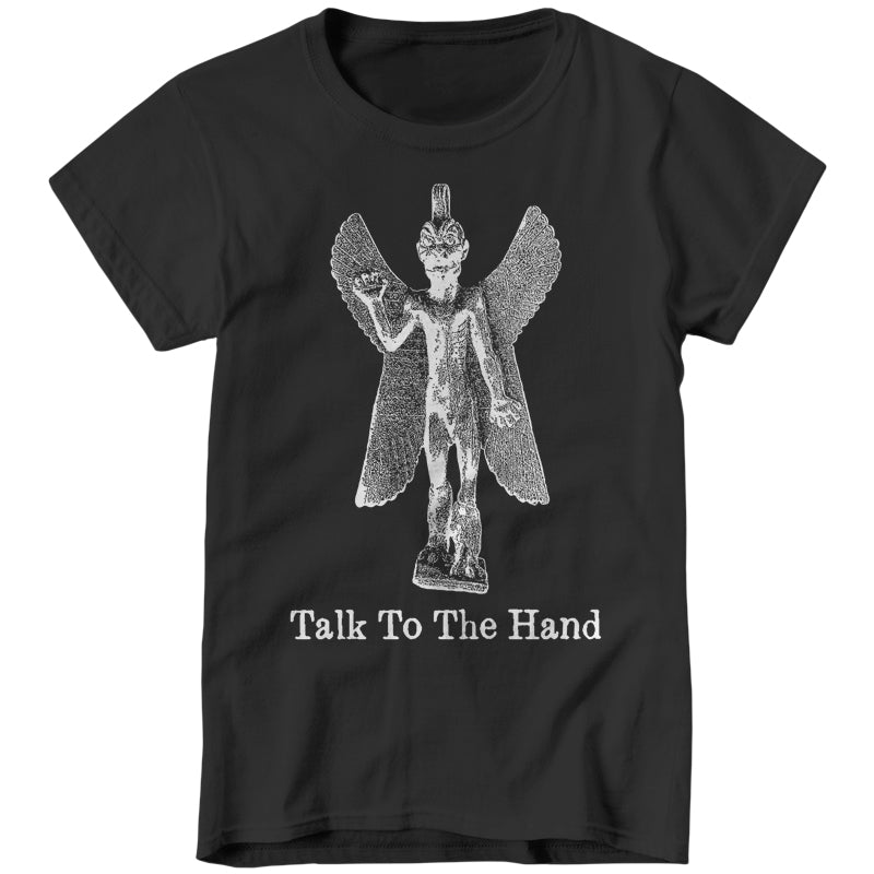Talk To The Hand Ladies T-Shirt - FiveFingerTees