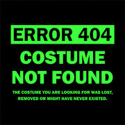 Error 404 Costume Not Found T-Shirt - FiveFingerTees
