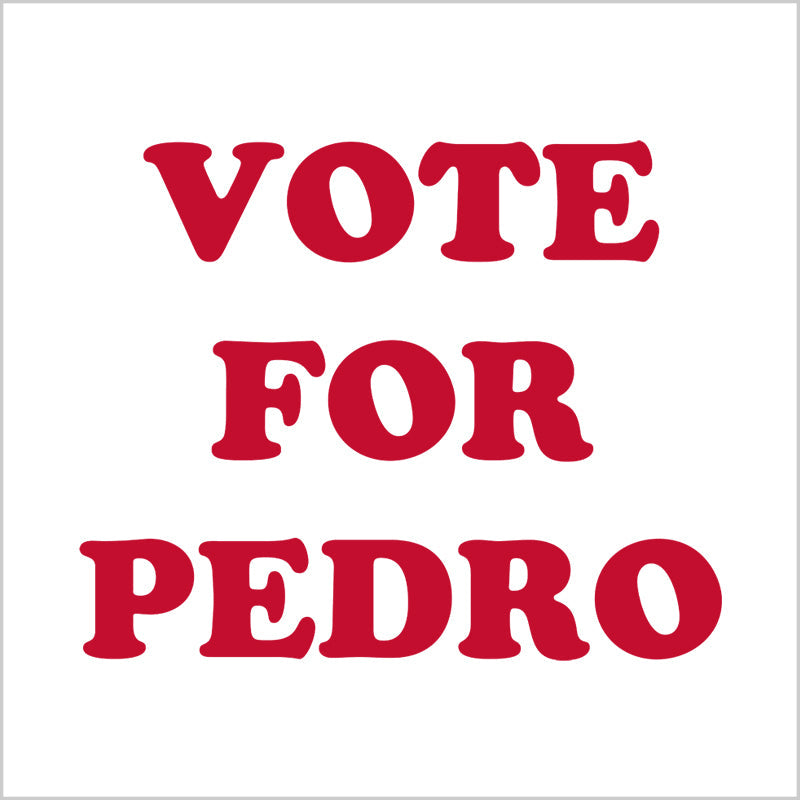Vote For Pedro Ringer T-Shirt - FiveFingerTees