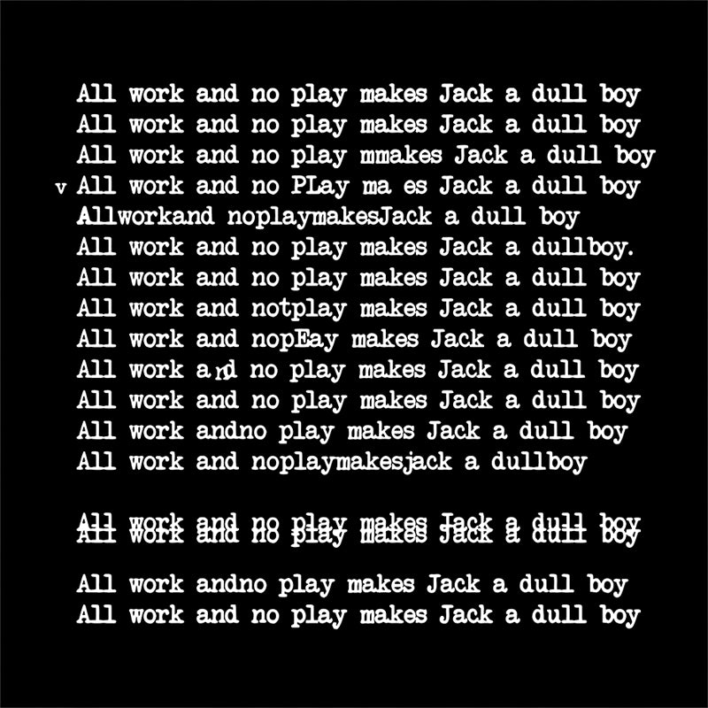 All Work And No Play Makes Jack A Dull Boy T-Shirt - FiveFingerTees