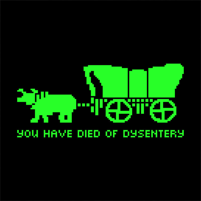 You Have Died Of Dysentery T-Shirt - FiveFingerTees