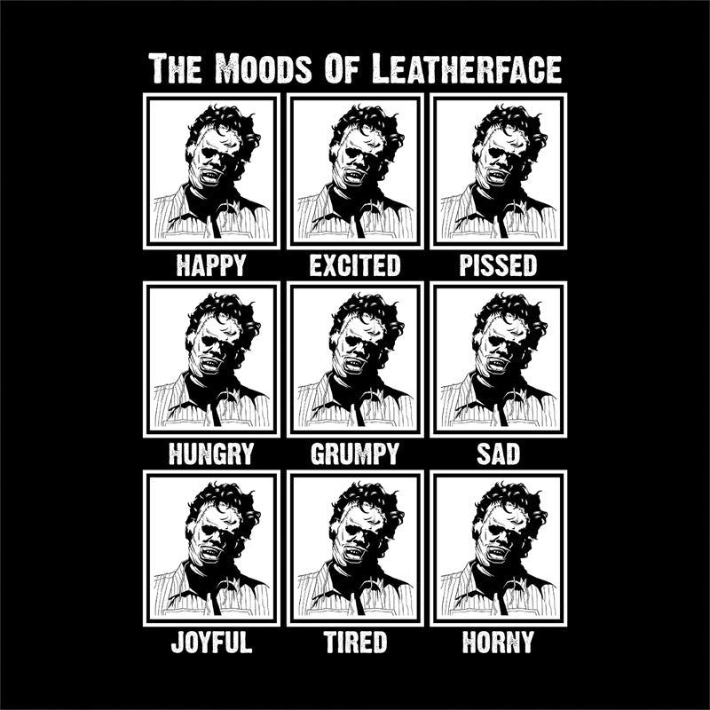 The Moods Of Leatherface T-Shirt - FiveFingerTees