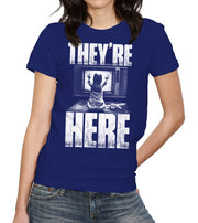 They're Here T-Shirt - FiveFingerTees