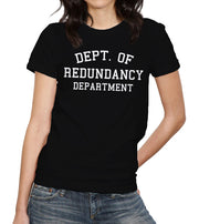 Dept. Of Redundancy Department T-Shirt - FiveFingerTees