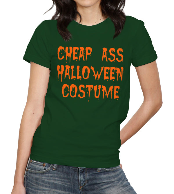 Cheap Ass Halloween Costume T-Shirt Cheap Ass Halloween Costume T-Shirt