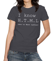 I Know HTML (How To Meet Ladies) T-Shirt - FiveFingerTees