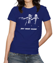 Say What Again T-Shirt - FiveFingerTees