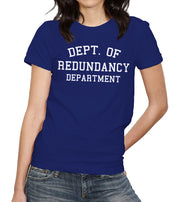 Dept. Of Redundancy Department T-Shirt - FiveFingerTees
