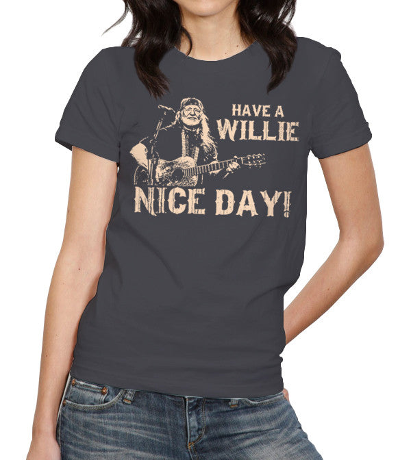 Have A Willie Nice Day T-Shirt - FiveFingerTees