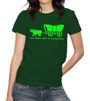 You Have Died Of Dysentery T-Shirt - FiveFingerTees