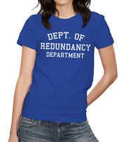 Dept. Of Redundancy Department T-Shirt - FiveFingerTees