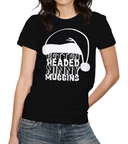 Cotton Headed Ninny Muggins T-Shirt - FiveFingerTees