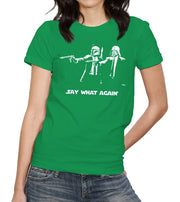 Say What Again T-Shirt - FiveFingerTees