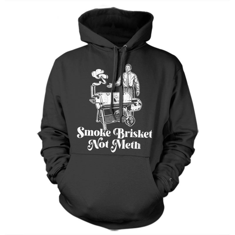 Smoke Brisket Not Meth Hoodie - FiveFingerTees