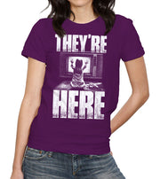 They're Here T-Shirt - FiveFingerTees