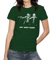 Say What Again T-Shirt - FiveFingerTees