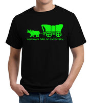 You Have Died Of Dysentery T-Shirt - FiveFingerTees