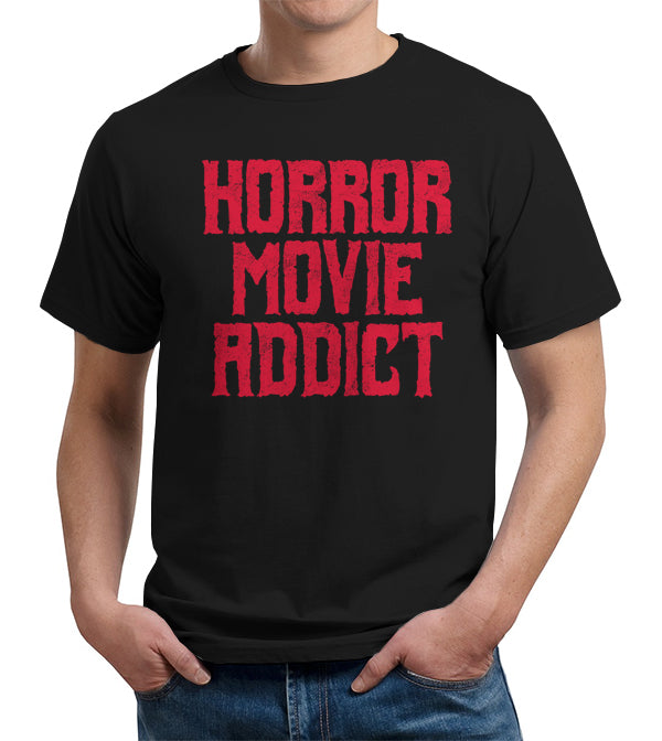 Horror Movie Addict T-Shirt - FiveFingerTees