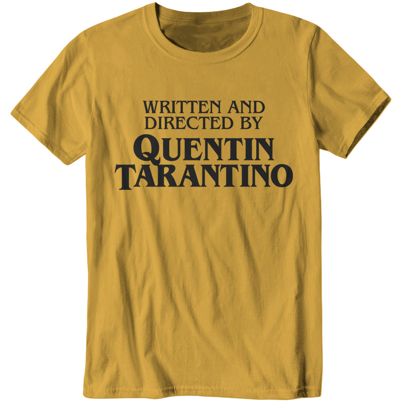 Written And Directed By Quentin Tarantino T-Shirt - FiveFingerTees